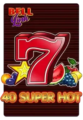 Slot 40 Super Hot con Bell Link