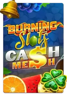 Slot Burning Slots Cash Mesh
